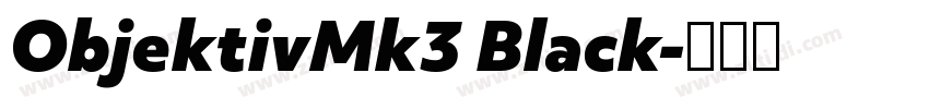 ObjektivMk3 Black字体转换